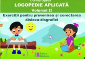 Logopedie aplicata. Volumul 2 - Corina Oprea