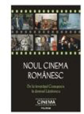 Noul cinema romanesc - De la tovarasul Ceausescu la domnul Lazarescu (Cristina Corciovescu)
