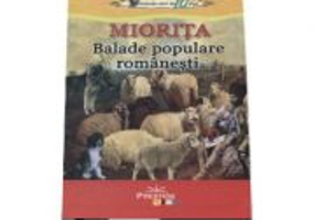 Miorita. Colectia elevi de 10 plus. Balade populare romanesti