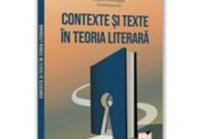 Contexte si texte in teoria literara - Ramona Simut