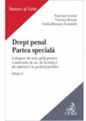 Drept penal. Partea speciala. Culegere de teste grila pentru examenele de an, de licenta si de admitere in profesii juridice. Editia 9 - 2024 - Valeri