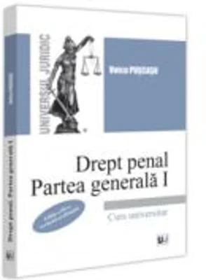 Drept penal. Partea generala 1. Editia a 3-a, revazuta si adaugita - Voicu Puscasu