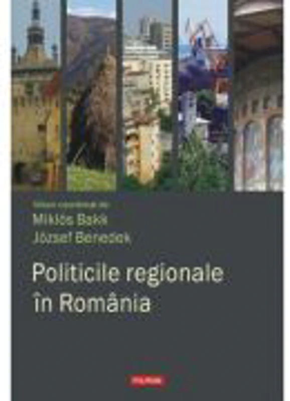 Politicile regionale in Romania (Miklos Bakk)