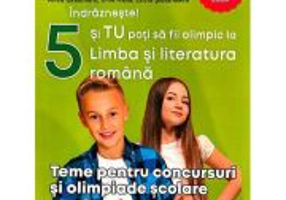 Indrazneste! Si tu poti fi olimpic la Limba si literatura romana. Teme pentru concursuri clasa 5 - Anca Gradinaru