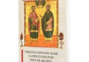 Omilii si canoane alese la Sfintii Doctori fara de arginti - Sfantul Andrei Criteanul
