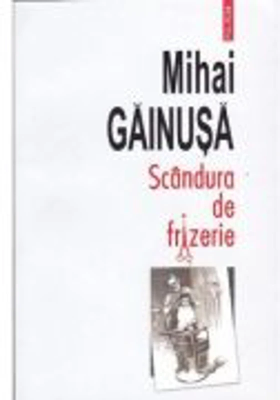 Scandura de frizerie (Mihai Gainusa)