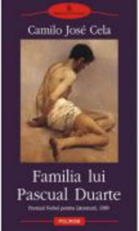 Familia lui Pascual Duarte (Camilo Jose Cela)