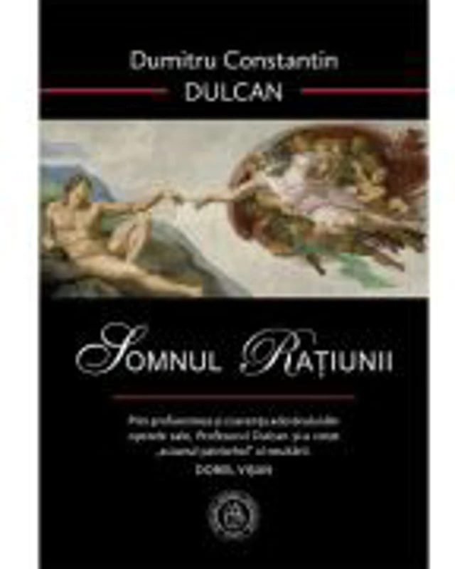 Somnul Ratiunii - Dumitru Constantin-Dulcan
