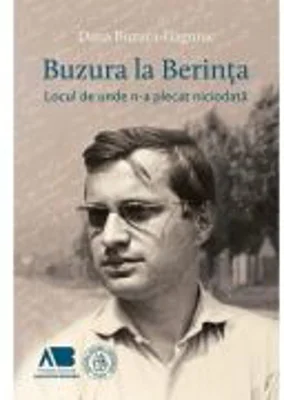 Buzura la Berinta. Locul de unde n-a plecat niciodata - Dana Buzura-Gagniuc