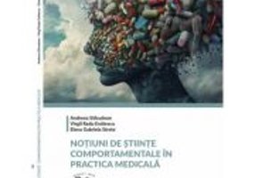 Notiuni de stiinte comportamentale in practica medicala - Andreea Salcudean