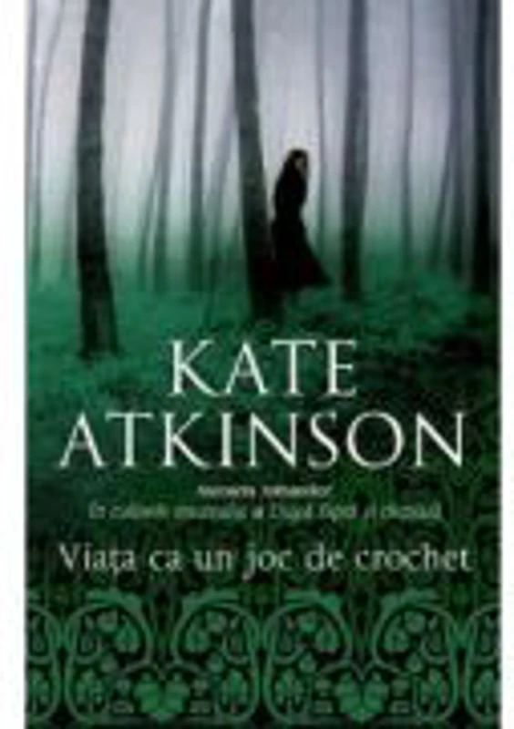 Viata ca un joc de crochet - Kate Atkinson