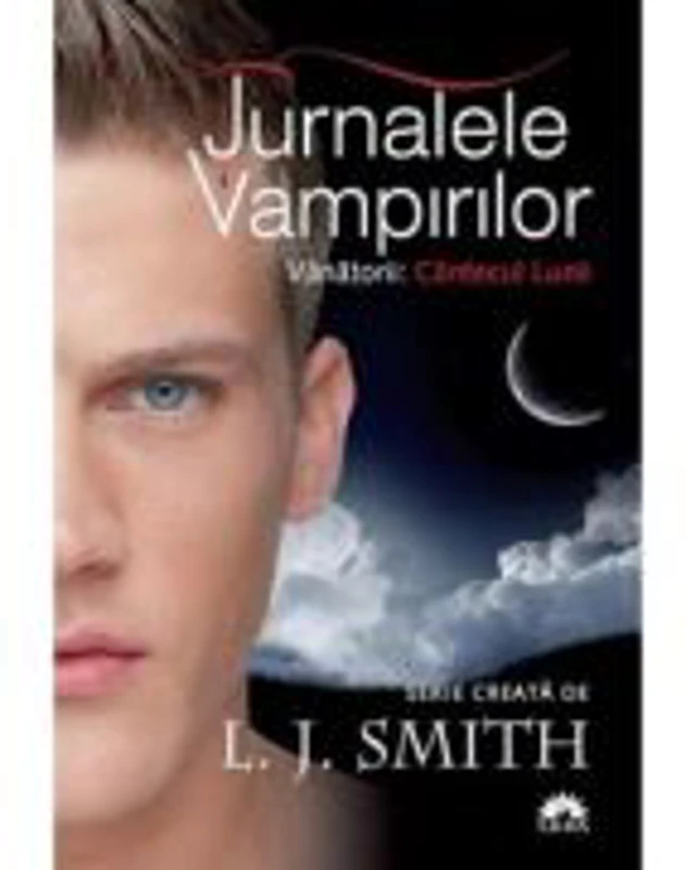 Cantecul lunii. Jurnalele Vampirilor. Vanatorii, volumul 2 - L. J. Smith