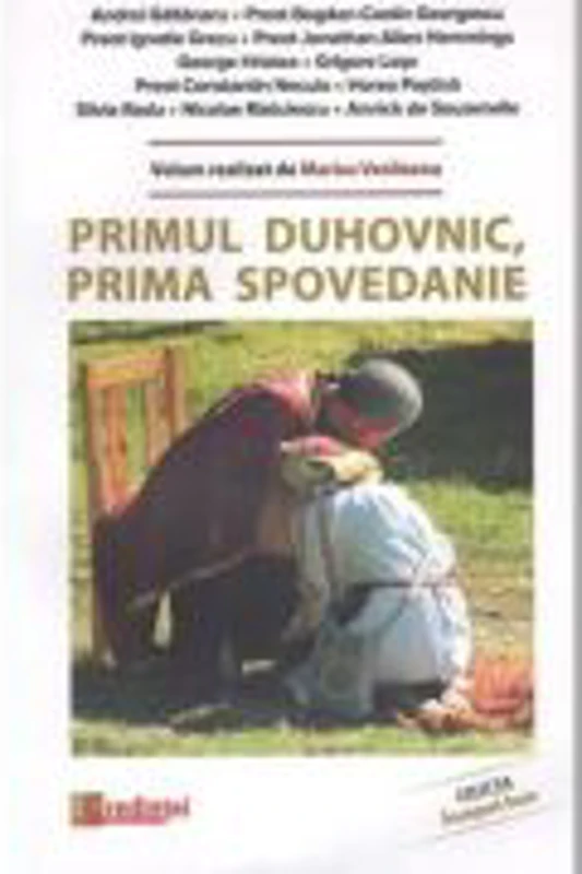 Primul duhovnic, prima spovedanie - Marius Vasileanu