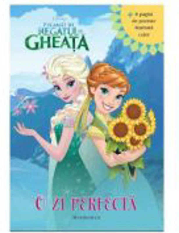 Freamat in Regatul de Gheata. O zi perfecta - Miniroman - Disney