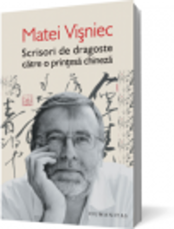 Scrisori de dragoste catre o printesa chineza - Matei Visniec