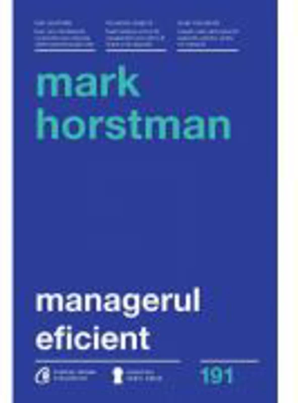 Managerul eficient - Mark Horstman