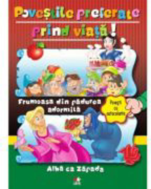 Povestile preferate prind viata! Frumoasa din padurea adormita. Alba ca zapada - Povesti cu autocolante