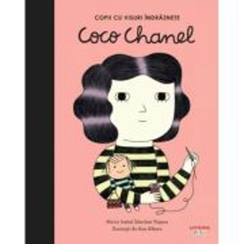 Coco Chanel. Volumul 13. Copii cu visuri indraznete