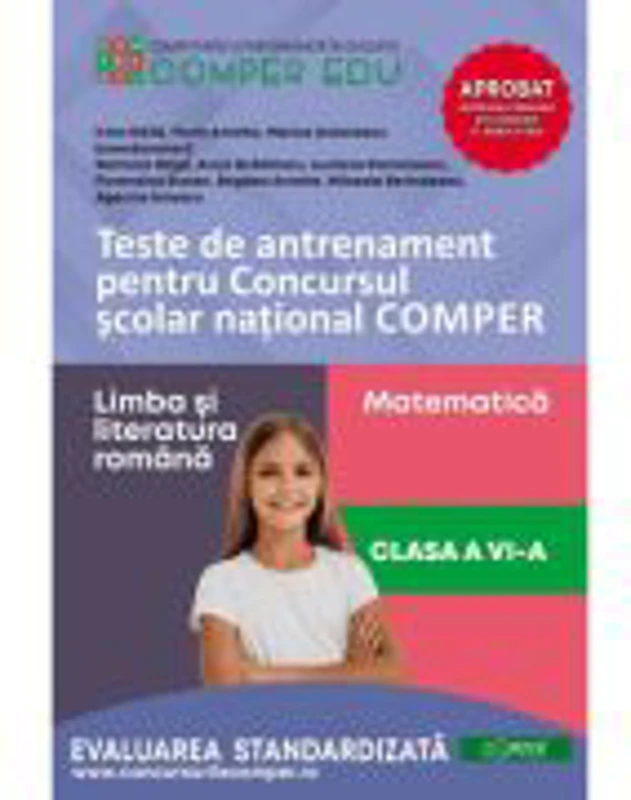 Teste de antrenament pentru Concursul scolar national COMPER, Limba si literatura romana. Matematica. Clasa 6 - Bogdan Antohe