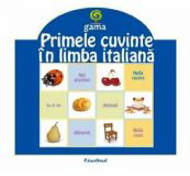 Pliante educative - Primele cuvinte in limba italiana