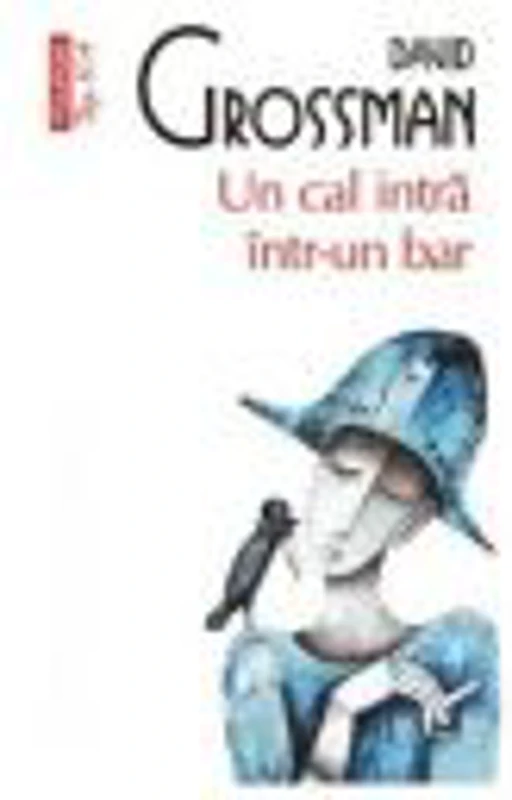 Un cal intra intr-un bar - David Grossman
