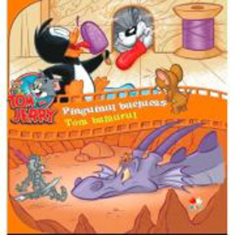 Pinguinul buclucas. Tom balaurul. Tom si Jerry