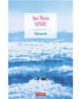 Salvatorii - Ana Maria Sandu