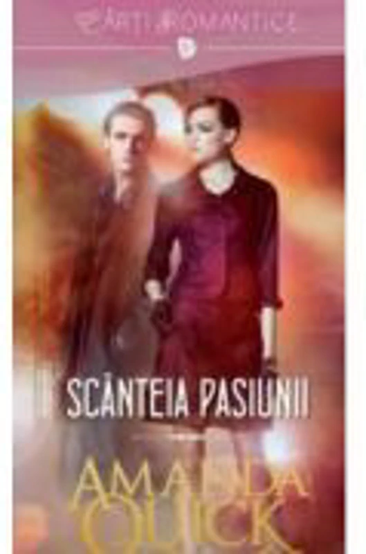 Scanteia pasiunii - Amanda Quick