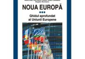 Noua Europa. Vol. 3. Ghidul aprofundat al Uniunii Europene - Iordan Gheorghe Barbulescu