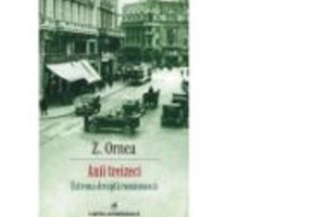 Anii treizeci. Extrema dreapta romaneasca - Zigu Ornea