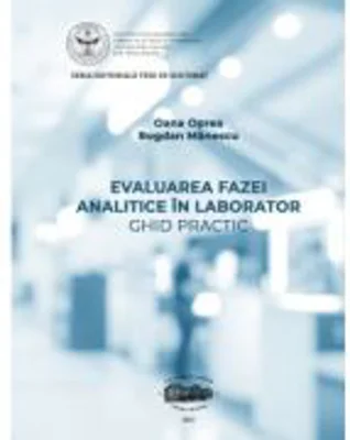 Evaluarea fazei analitice in laborator. Ghid practic (print alb-negru) - Oana Oprea