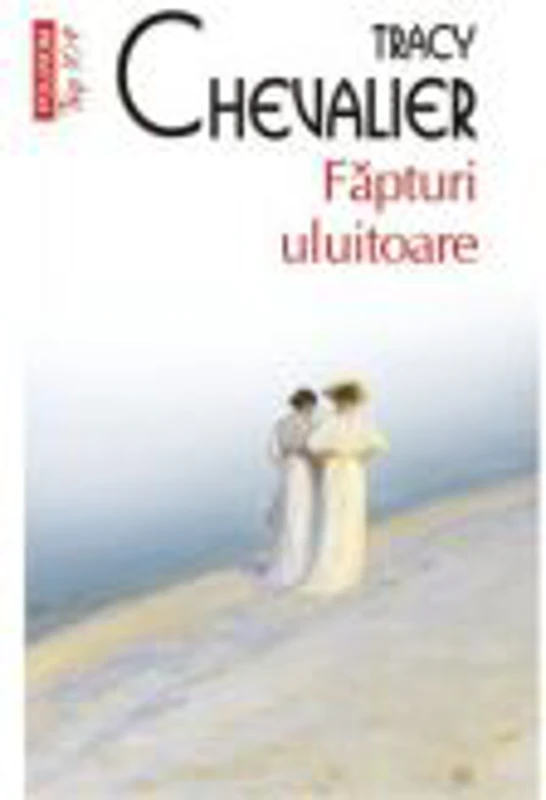 Fapturi uluitoare - Tracy Chevalier