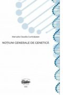 Notiuni generale de genetica - Manuela-Claudia Curticapean