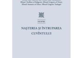 Sfintii Parinti despre Nasterea si Intruparea Cuvantului