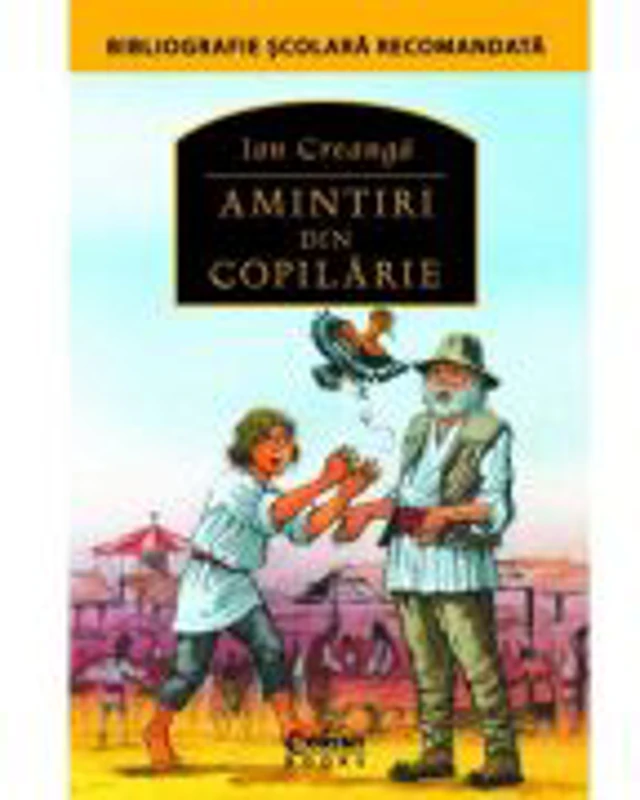 Amintiri din copilarie - Ion Creanga