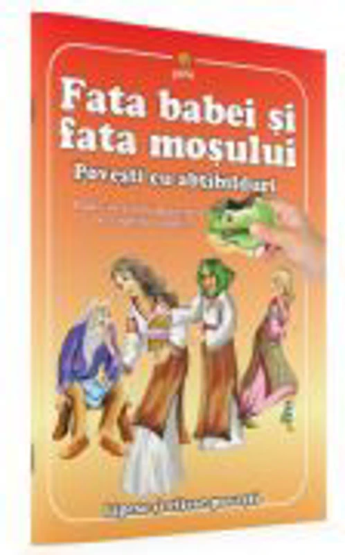 Colectia Povesti cu abtibilduri. Fata babei si fata mosului