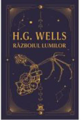 Razboiul lumilor. Editie de colectie - H. G. Wells