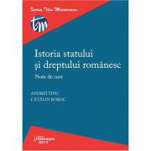 Istoria statului si dreptului romanesc. Note de curs