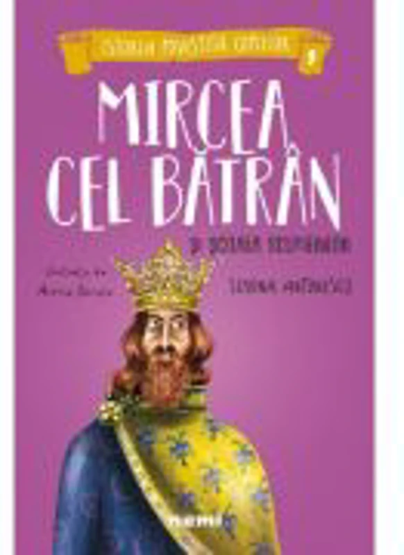 Mircea cel Batran si Scoala Scutierilor - Alexia Udriste, Simona Antonescu