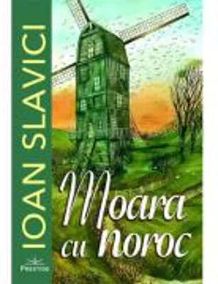 Moara cu noroc - Ioan Slavici