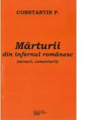 Marturii din infernul romanesc - Constantin Parsan