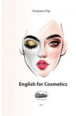English for Cosmetics - Anisoara Pop