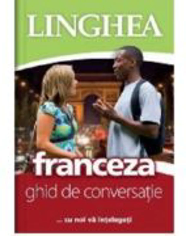Ghid de conversatie roman-francez... cu noi va intelegeti