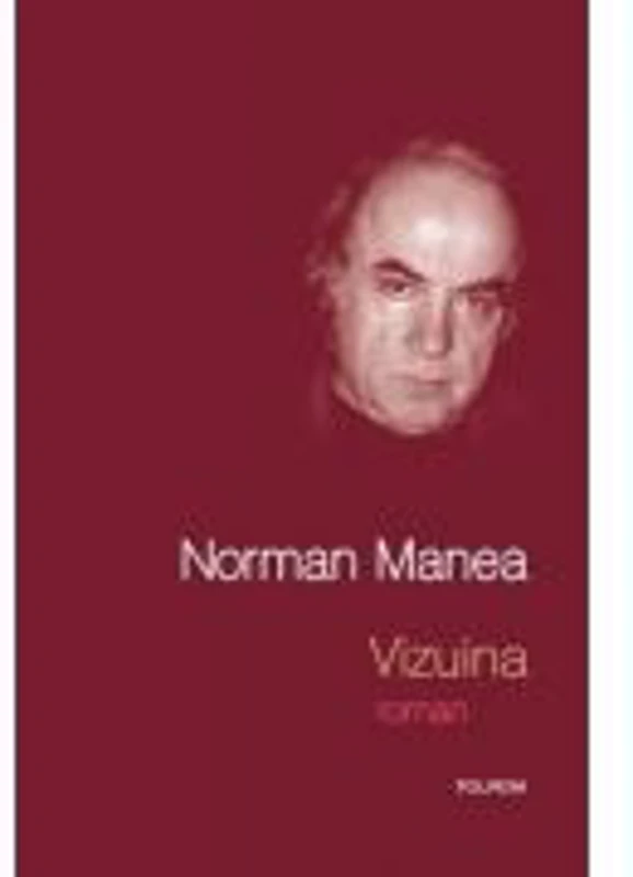 Vizuina - Norman Manea