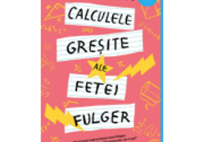 Calculele gresite ale fetei fulger - Stacy McAnulty