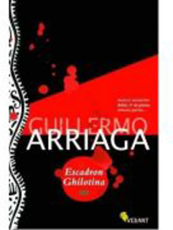 Escadron Ghilotina - Guillermo Arriaga