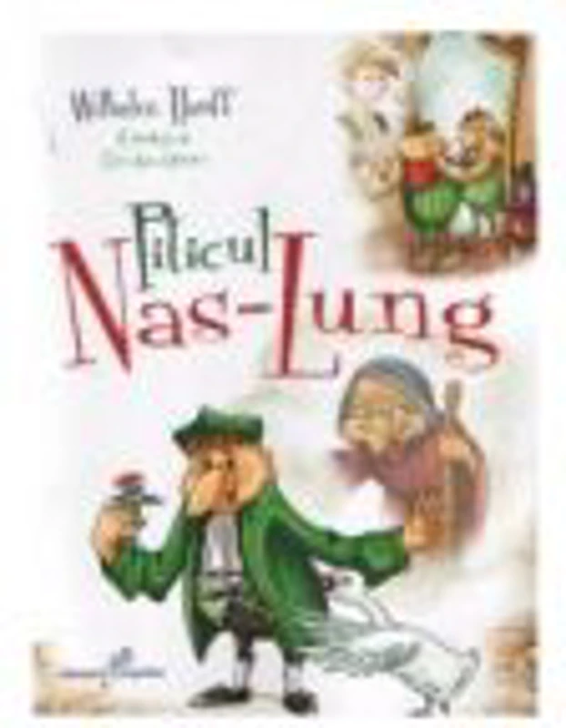 Piticul Nas-Lung - Wilhelm Hauff