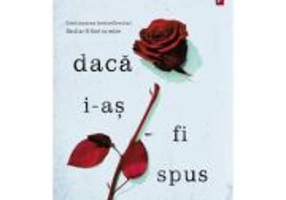 Daca i-as fi spus - Laura Nowlin