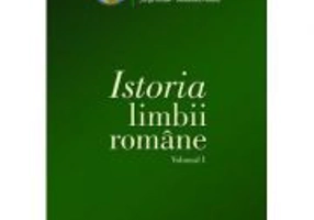 Istoria limbii romane (vol. I) - Academia Romana
