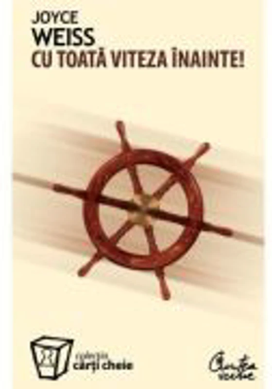 Cu toata viteza inainte! - Joyce Weiss